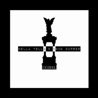 Gospel by Hella Yella