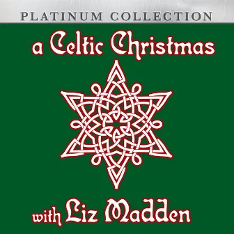 A Celtic Christmas With Liz Madden by Liz Madden