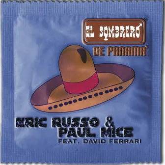 El Sombrero de Panama' (feat. David Ferrari) by Paul Mice