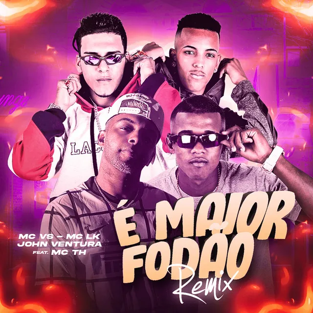 É Maior Fodão (Remix)