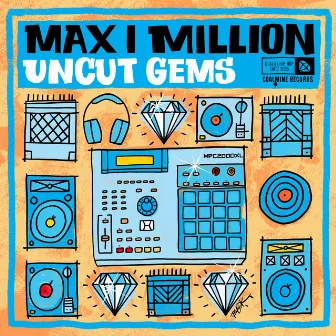 Uncut Gems by Max I Million