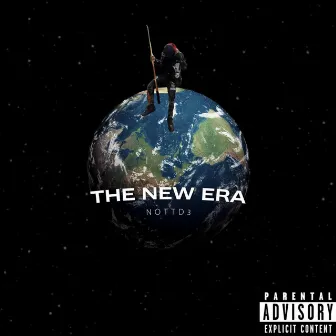 THE NEW ERA by Nottd3