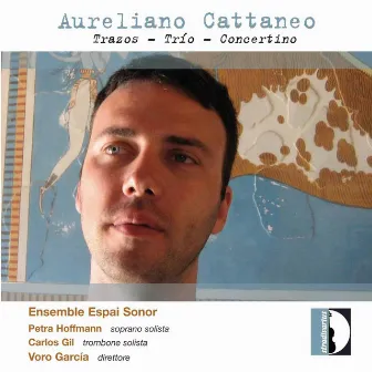 Cattaneo: Trazos, Trío & Concertino by Voro Garcia