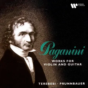 Paganini: Works for Violin and Guitar by Gyorgy Terebesi