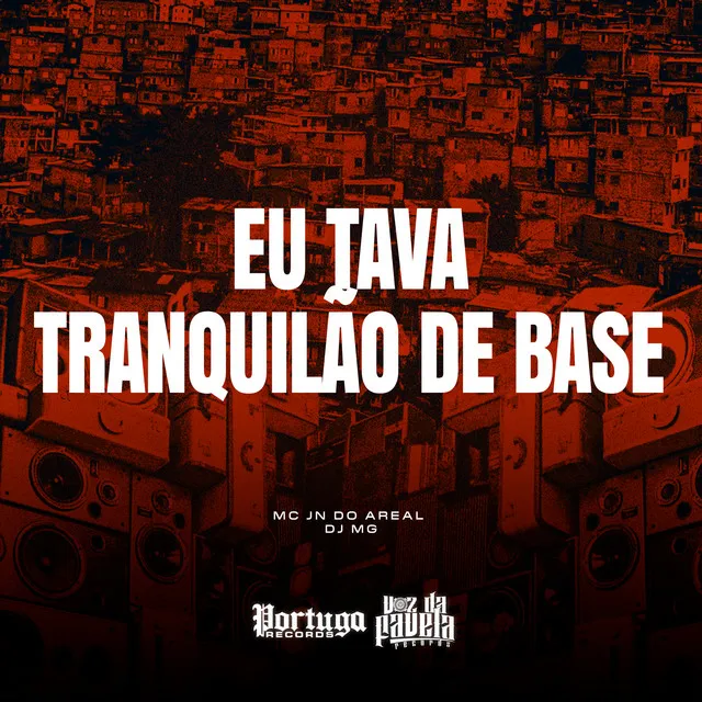 Eu Tava Tranquilão de Base