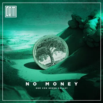 No Money by DEM