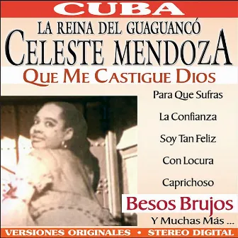 Que Me Castigue Dios... y Otros Exitos by Celeste Mendoza