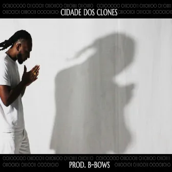 Cidade dos Clones by B-Bows