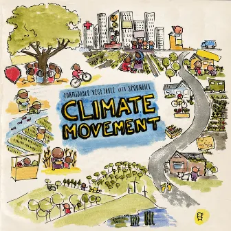 Climate Movement by Formidable Vegetable