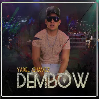 Dembow by Yarel Chavez