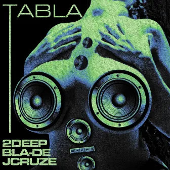 TABLA by 2DEEP