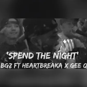 Spend the Night by Bgz