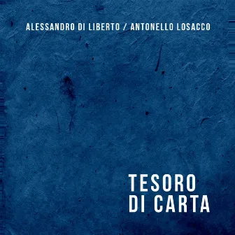 Tesoro Di Carta by Antonello Losacco