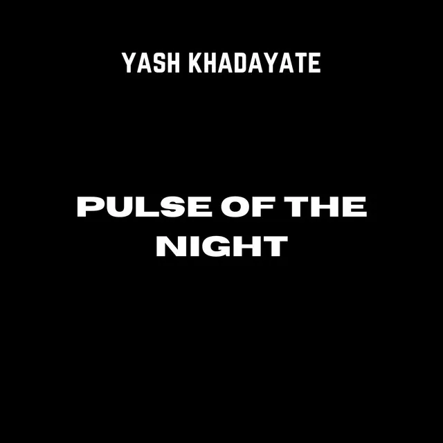 Pulse of the night