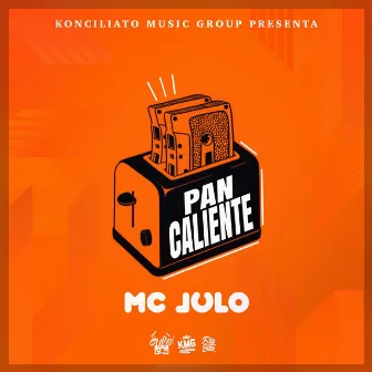 Pan Caliente by Mc Julo