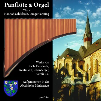 Panflöte & Orgel, Vol. 2 by Hannah Schlubeck