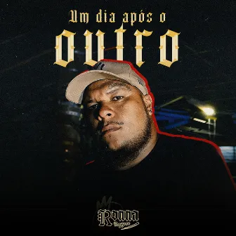 Um Dia Após o Outro by Ronna Rapper