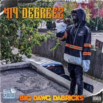 414 Degreez by Big Dawg Dabricks & Woodgrain414