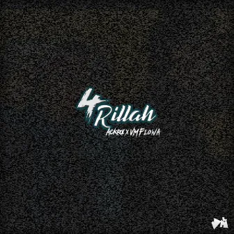 4 Rillah by VM FLOWA