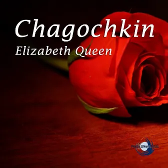 Elizabeth Queen - Single by A. Chagochkin