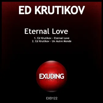 Eternal Love by Ed Krutikov