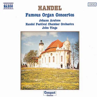 Handel: Famous Organ Concertos by John Tinge