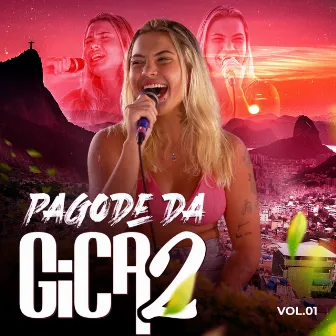 Pagode da Gica 2, Vol. 1 (Ao Vivo) by Gica