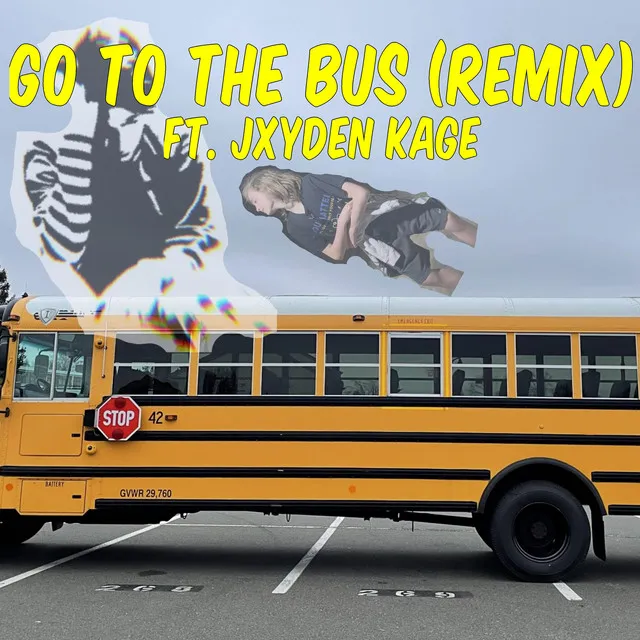 Go To The Bus - Remix