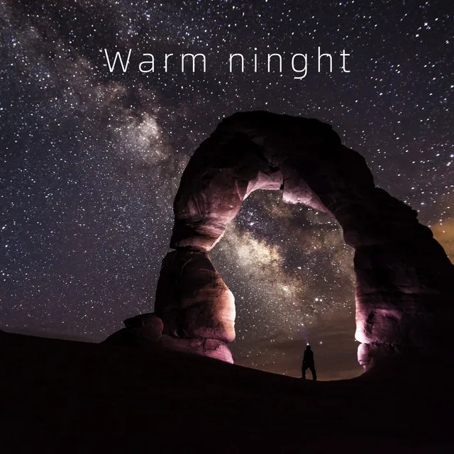 Warm ninght