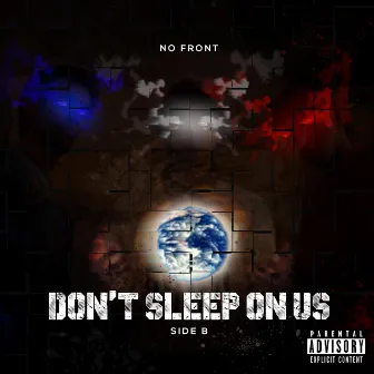 Don't Sleep on Us (Side B) by No Front