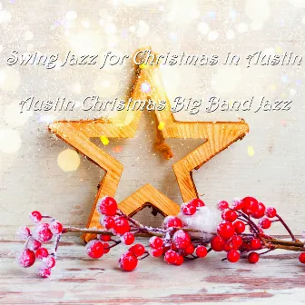 Swing Jazz for Christmas in Austin by Austin Christmas Big Band Jazz