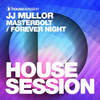 Masterbolt / Forever Night by JJ Mullor