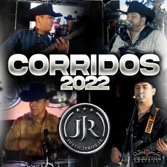 Corridos 2022 by Justicieros JR