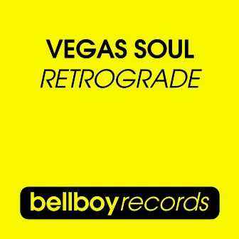 Retrograde by Vegas Soul