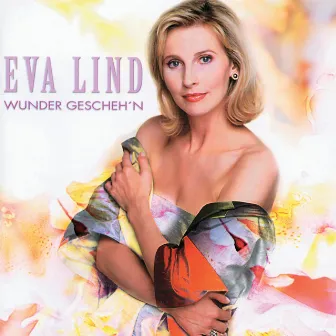 Wunder Gescheh'n by Eva Lind