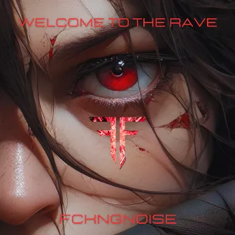 Welcome to the Rave by FckngNoise