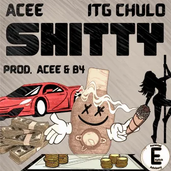 SHITTY by Acee