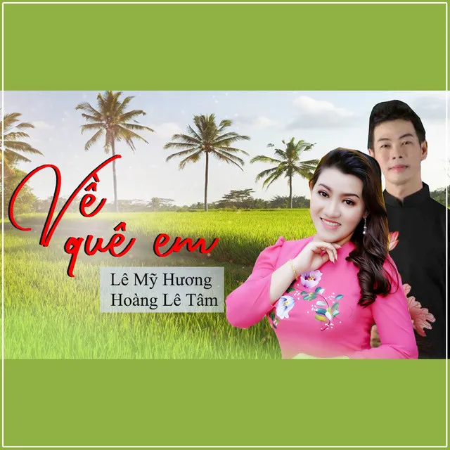 Về Quê Em