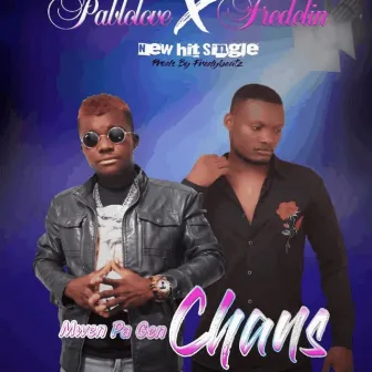 Mwen pa gen chans by Fredelin