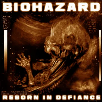 Reborn in Defiance by Biohazard