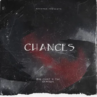 Chances by Big Chief