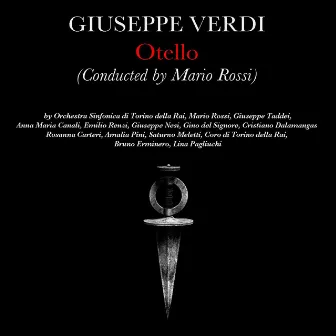 Giusepe Verdi: Otello (Conducted By Mario Rossi) by Giuseppe Nessi