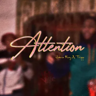 Attention by Tripp