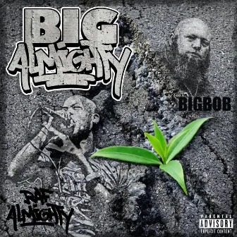 BIG ALMIGHTY by Raf Almighty