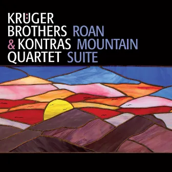 Roan Mountain Suite by Kontras Quartet