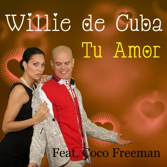 Tu Amor by Willie De Cuba