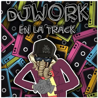 En La Track by DJ Work