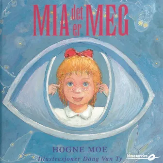 Mia Det Er Meg by HOGNE MOE