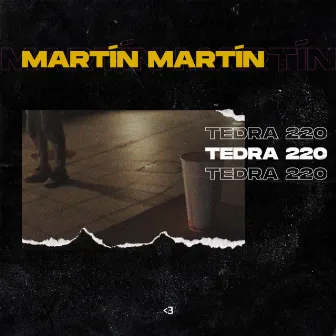 Martín Martín by Tedra