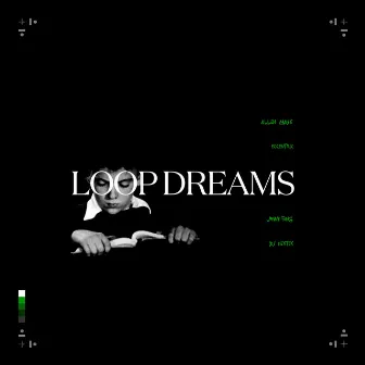 Loop Dreams by Eccentric